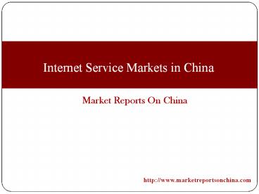 Internet Service Markets in China