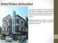 Book Hotel Relax Dehradun online PowerPoint PPT Presentation