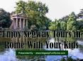 Enjoy Segway Tours in Rome With Your Kids PowerPoint PPT Presentation
