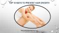 Top 10 ways to prevent hair growth PowerPoint PPT Presentation