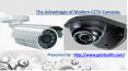 The Advantages of Modern CCTV Cameras. PowerPoint PPT Presentation