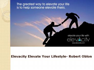 Elevacity Elevate Your Lifestyle- Robert Oblon