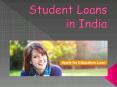 Student Loans in India : An Education Loan can be highly tax efficient for you PowerPoint PPT Presentation