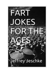 Fart Jokes For the Ages