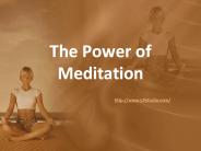 The Power of Meditation