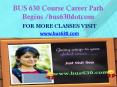 BUS 630 Course Career Path Begins bus630dotcom PowerPoint PPT Presentation