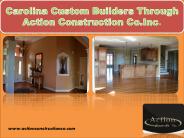 Carolina Custom Builders Through Action Construction Co.Inc.