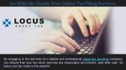 Go With the Hassle-Free Online Tax Filing Services