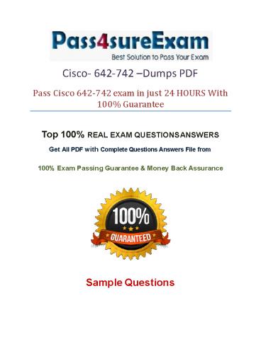 Pass4sureExam642-742 Practice Test With 100% Passing Guarantee
