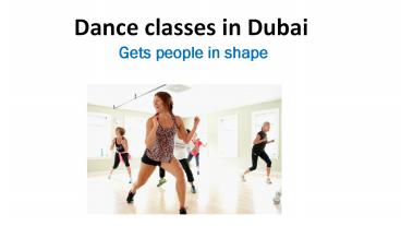 Dance classes in dubai gets people in shape