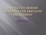 6 EFFECTIVE INDOOR ACTIVITIES FOR EMPLOYEE ENGAGEMENT