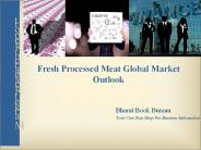 Fresh Processed Meat Global Market Outlook