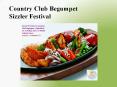 Country Club Begumpet – Sizzler Festival PowerPoint PPT Presentation
