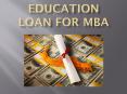 Education loan for MBA : Improved Chances for IIM Admission in 2015: MBA News PowerPoint PPT Presentation
