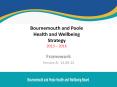 Bournemouth and Poole Health and Wellbeing Strategy 2013  PowerPoint PPT Presentation
