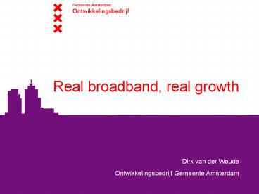 Real broadband, real growth