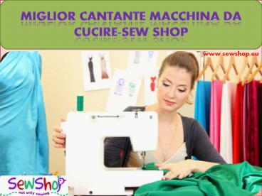 Miglior Cantante macchina da cucire-SEW SHOP