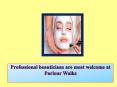 Professional beauticians are most welcome at Parlour Walks PowerPoint PPT Presentation