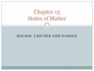 Solids, Liquids and Gasses