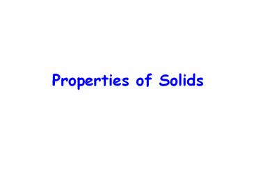 Properties of Solids