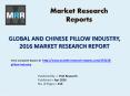 Global and Chinese Pillow Market Dynamics, Upstream Raw Materials and Downstream Demands Analysed in Report 2016 PowerPoint PPT Presentation
