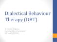 Dialectical Behaviour Therapy (DBT) PowerPoint PPT Presentation