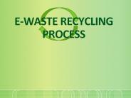 E-WASTE RECYCLING PROCESS