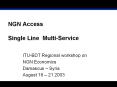 NGN Access Single Line Multi-Service PowerPoint PPT Presentation