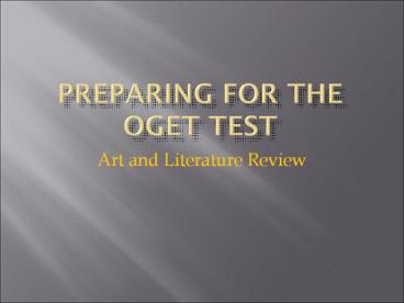 PREPARING FOR THE OGET TEST