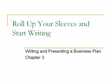 Roll Up Your Sleeves and Start Writing