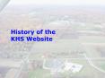 History of the KHS Website PowerPoint PPT Presentation
