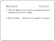 Bell work4/4/11