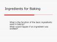 Ingredients for Baking PowerPoint PPT Presentation