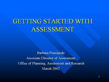 GETTING STARTED WITH ASSESSMENT