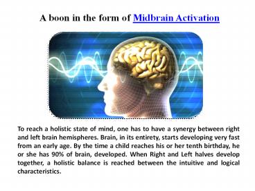 A boon in the form of Midbrain Activation (1)