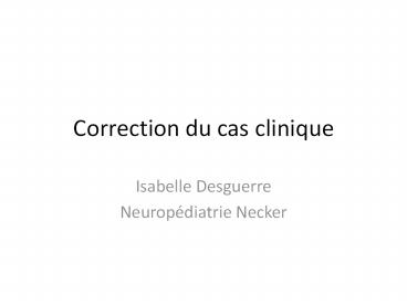Correction du cas clinique