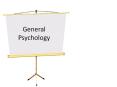 General Psychology PowerPoint PPT Presentation