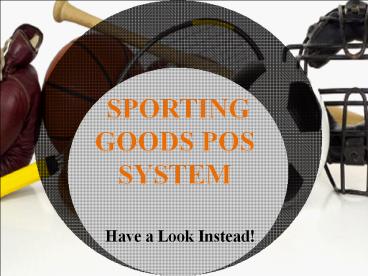 Sporting Goods POS - A New Way to Enhance Retail Business