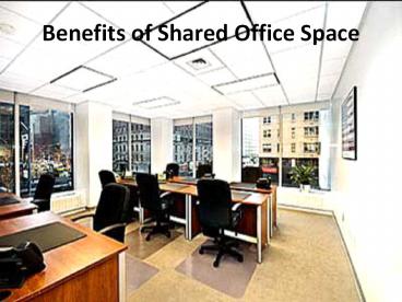 Benefits of Shared Office Space