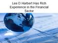 Lee D Harbert Has Rich Experience in the Financial Sector PowerPoint PPT Presentation