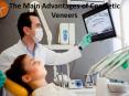 The Main Advantages of Cosmetic Veneers PowerPoint PPT Presentation