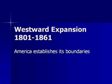 Westward%20Expansion%201801-1861