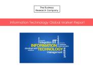 Information Technology Global Market Report