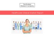 Healthcare Global Market Report