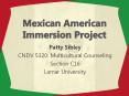 Mexican American Immersion Project PowerPoint PPT Presentation