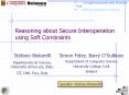 Reasoning about Secure Interoperation using Soft Constraints PowerPoint PPT Presentation