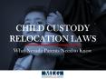 Child Custody Relocation Laws - What Nevada Parents Need To Know PowerPoint PPT Presentation