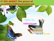 IT 205 ASSIST The power of possibility/it205assistdotcom