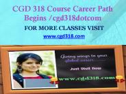 CDG 318 Course Career Path Begins cgd318dotcom