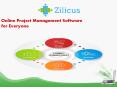 Online Project Management Software  for Everyone-Zilicus PowerPoint PPT Presentation